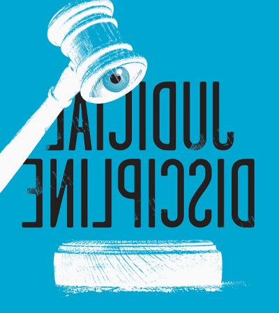 Blue graphic with the words Judicial Discipline and the illustration of a gavel.